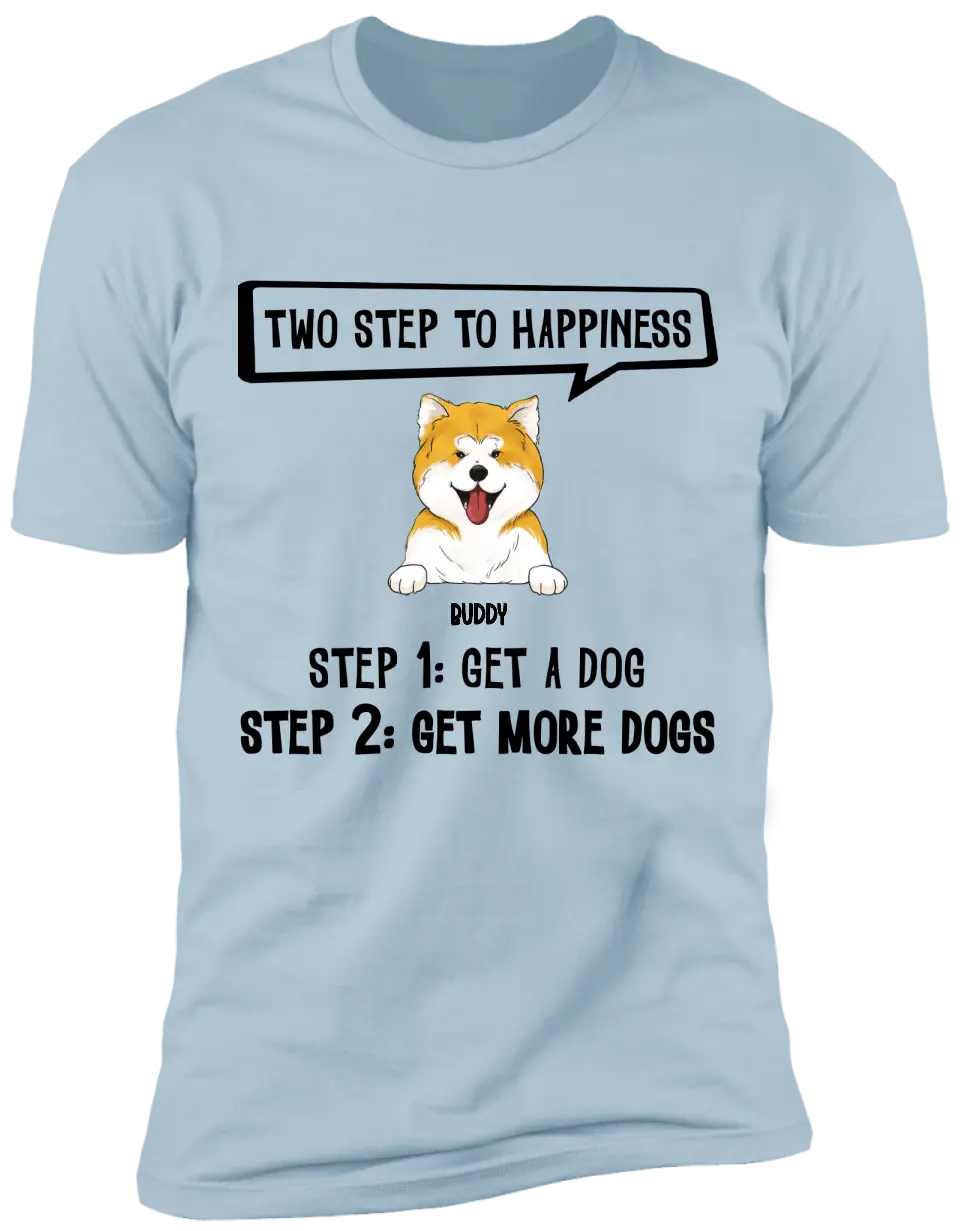 Two Steps To Happiness - Personalized T-Shirt