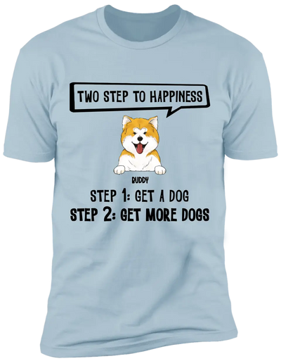 Two Steps To Happiness - Personalized T-Shirt