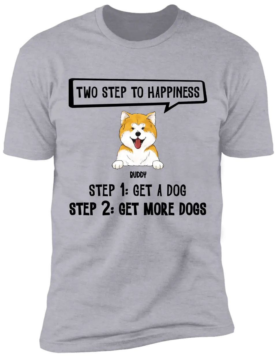 Two Steps To Happiness - Personalized T-Shirt