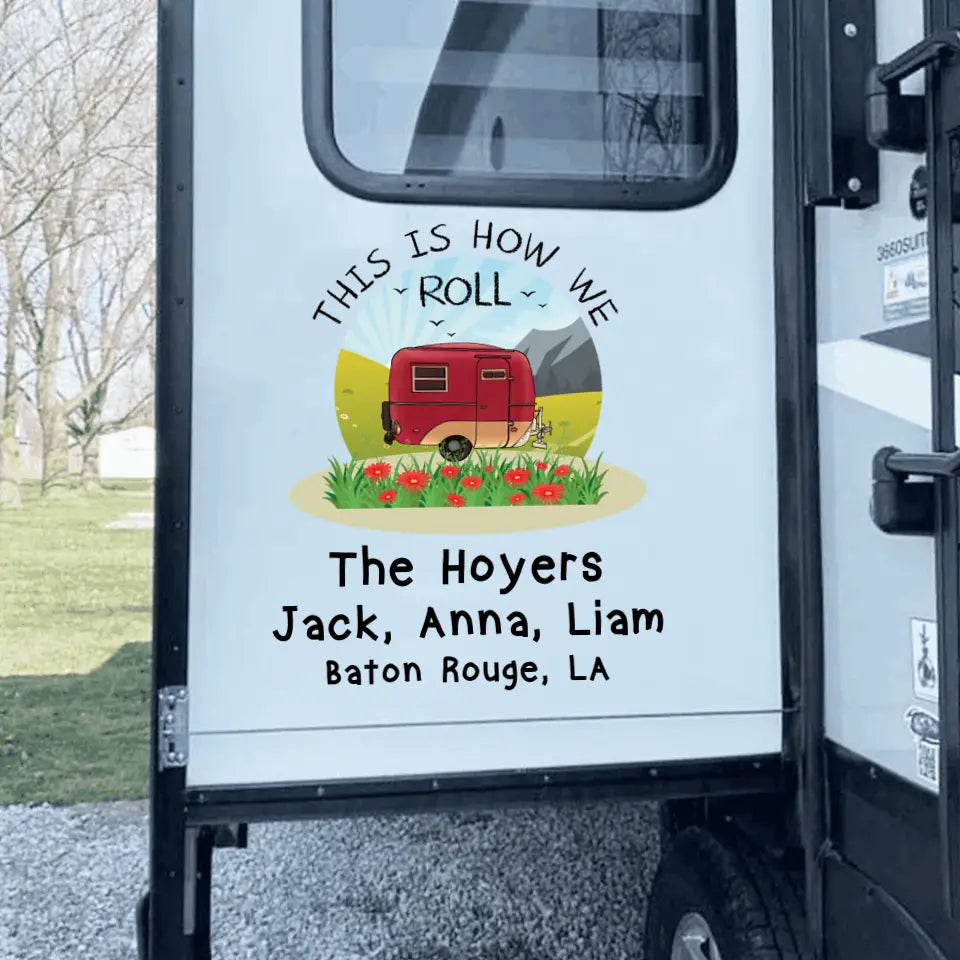 This Is How We Roll - Personalized Decal, Gift For Camping Lovers