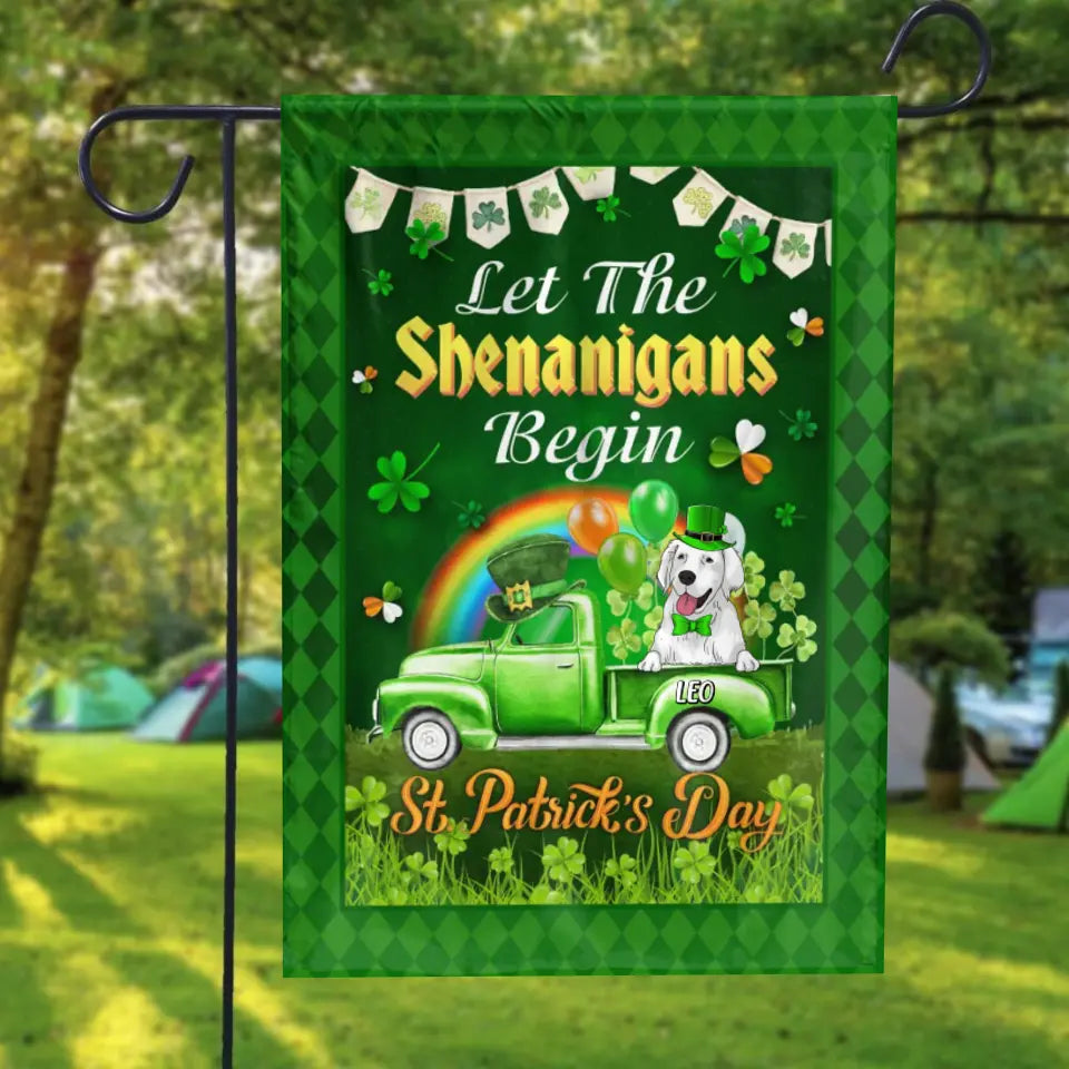 Let The Shenanigans Begin - Personalized Garden Flag For ST Patrick's Day