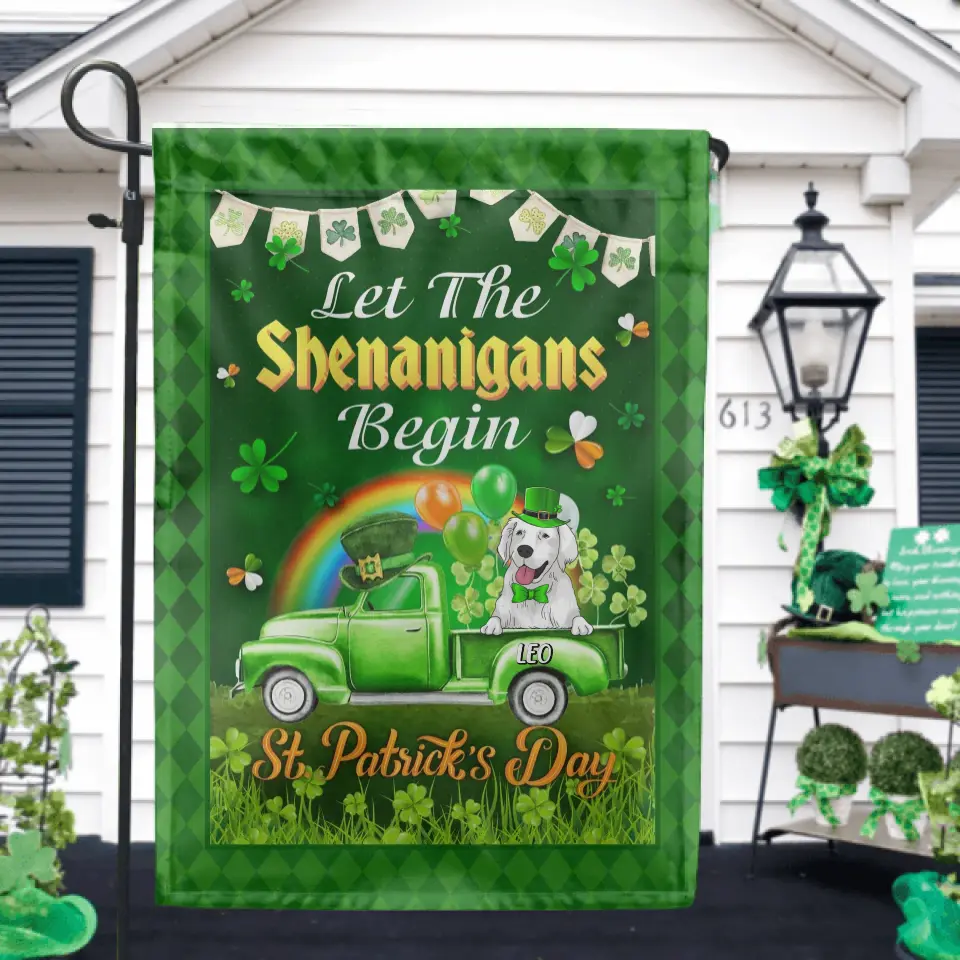 Let The Shenanigans Begin - Personalized Garden Flag For ST Patrick's Day