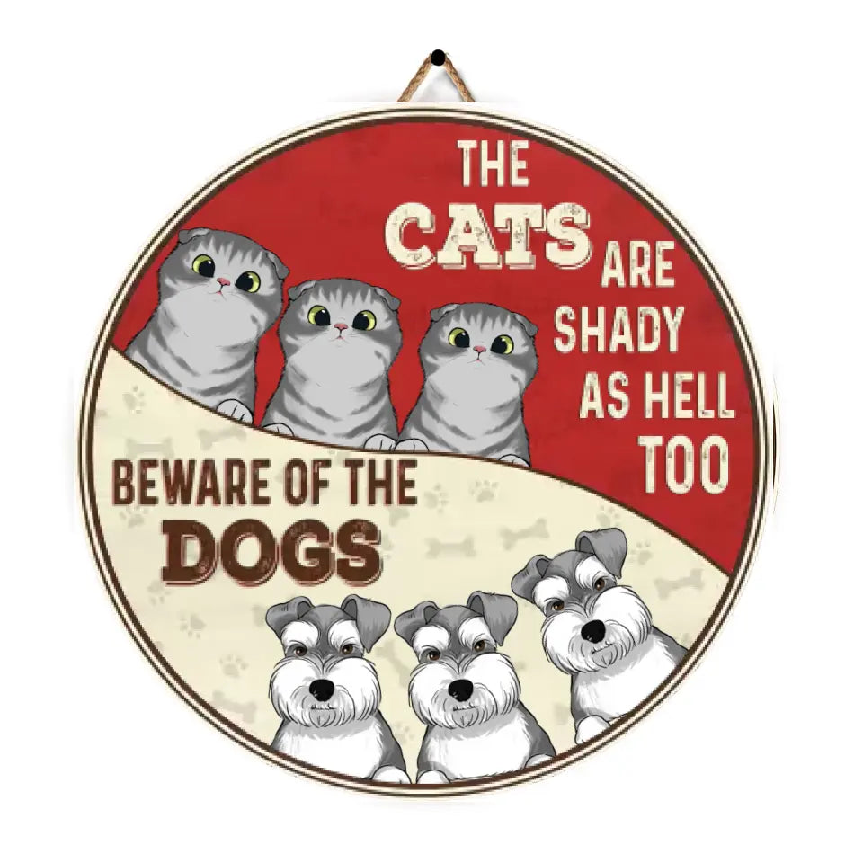 Beware Of Dog, The Cat is Also Sketchy - Personalized Wood Sign, Gift For Pet Lover