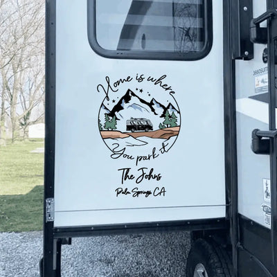 Home Is Where  You Park It - Personalized Camping Decal, Gift For Camping Lovers
