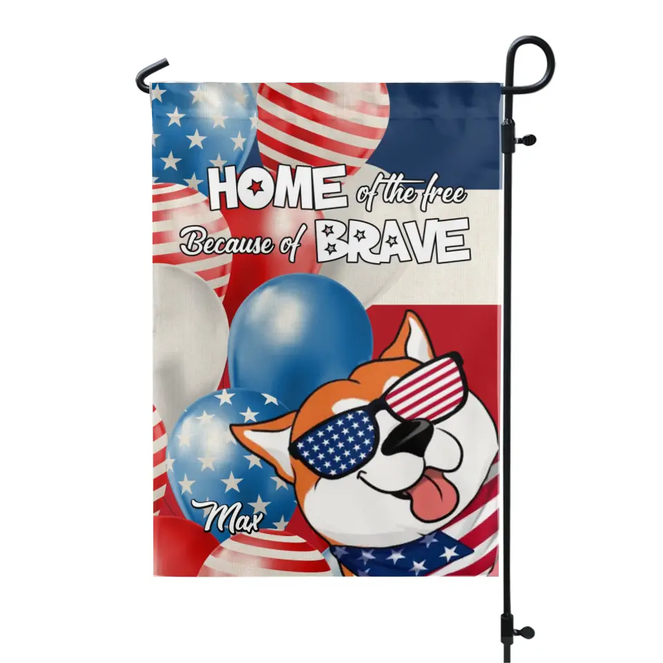 Home Of The Free Star And Strip Memorial Day - Personalized Garden Flag, Independence Day Gift For Dog Lovers