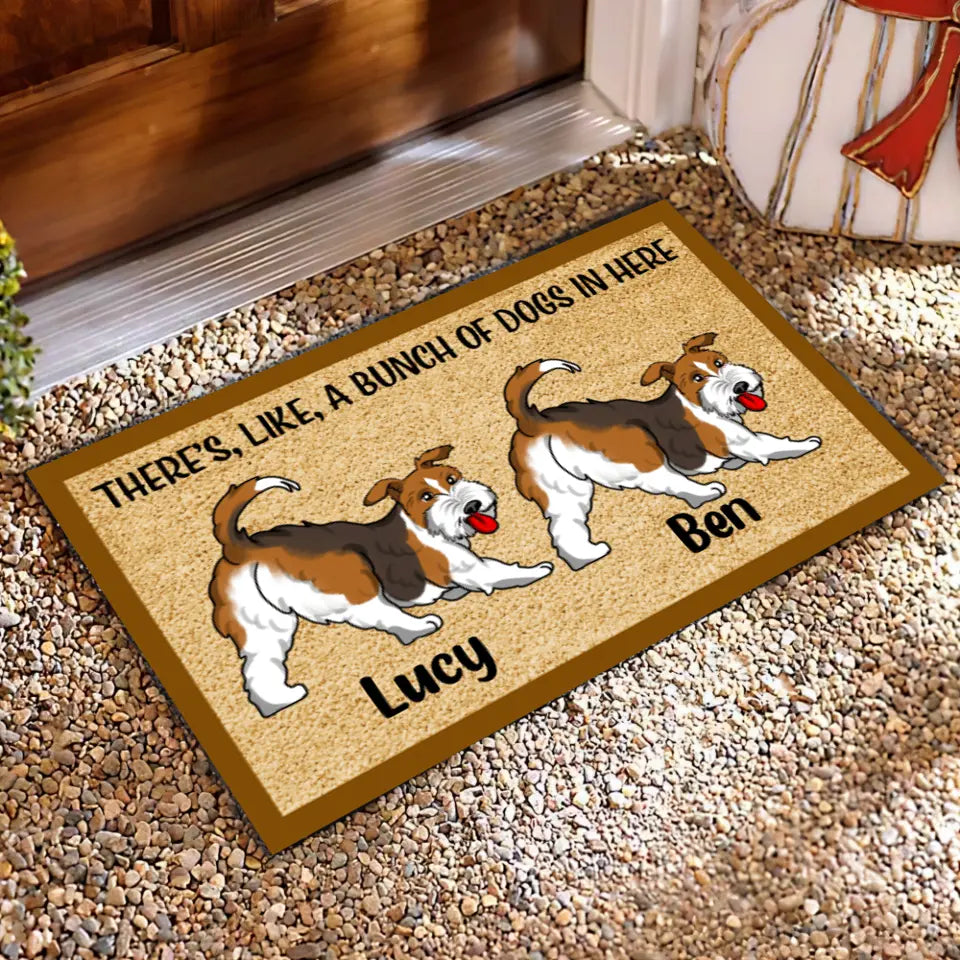 There's, Like, A Bunch Of Dogs In Here - Personalized Doormat