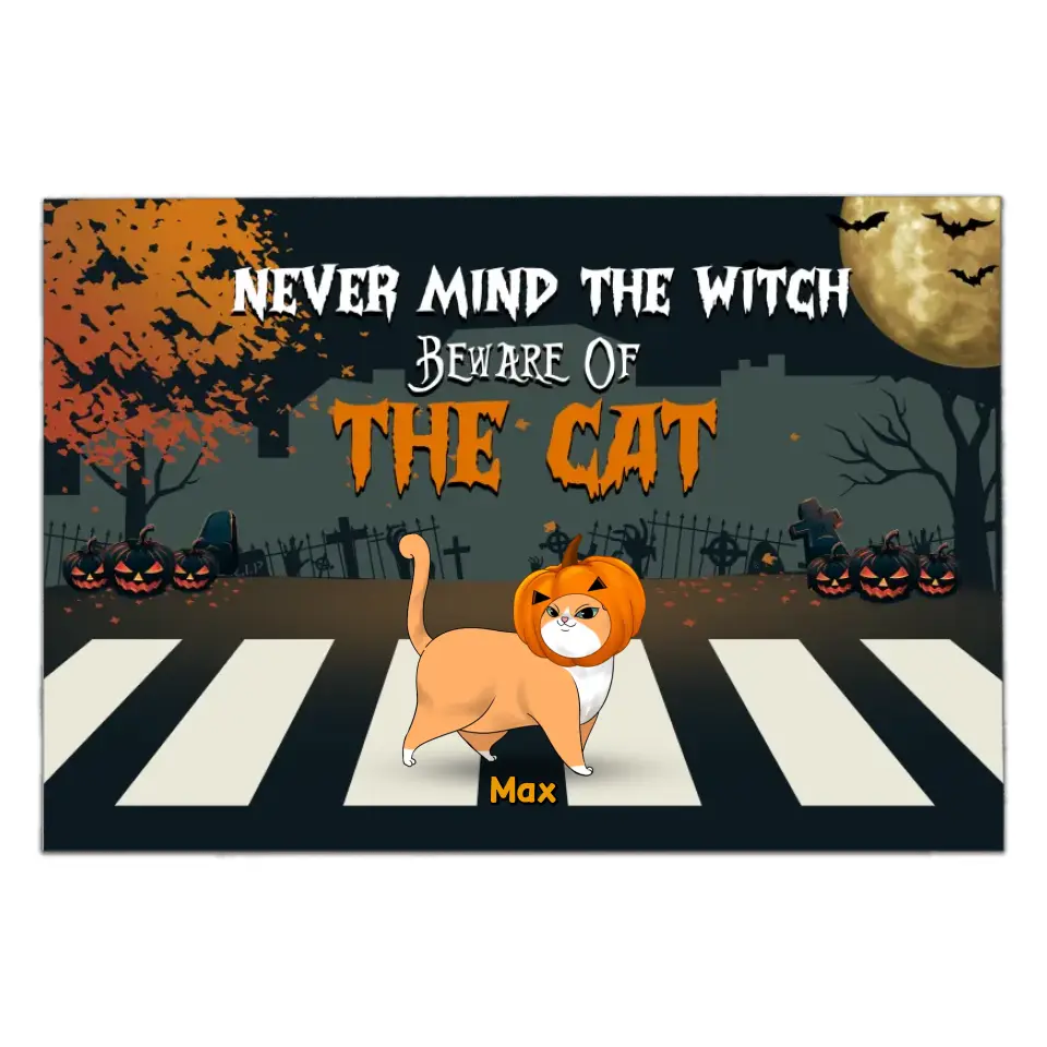 Never Mind The Witch Beware Of The Cats - Personalized Doormat, Halloween Decor