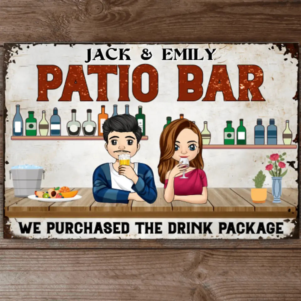 Patio Bar We Purchased The Drink Package - Metal Sign, Personalized Gift For Your Outdoor Decor