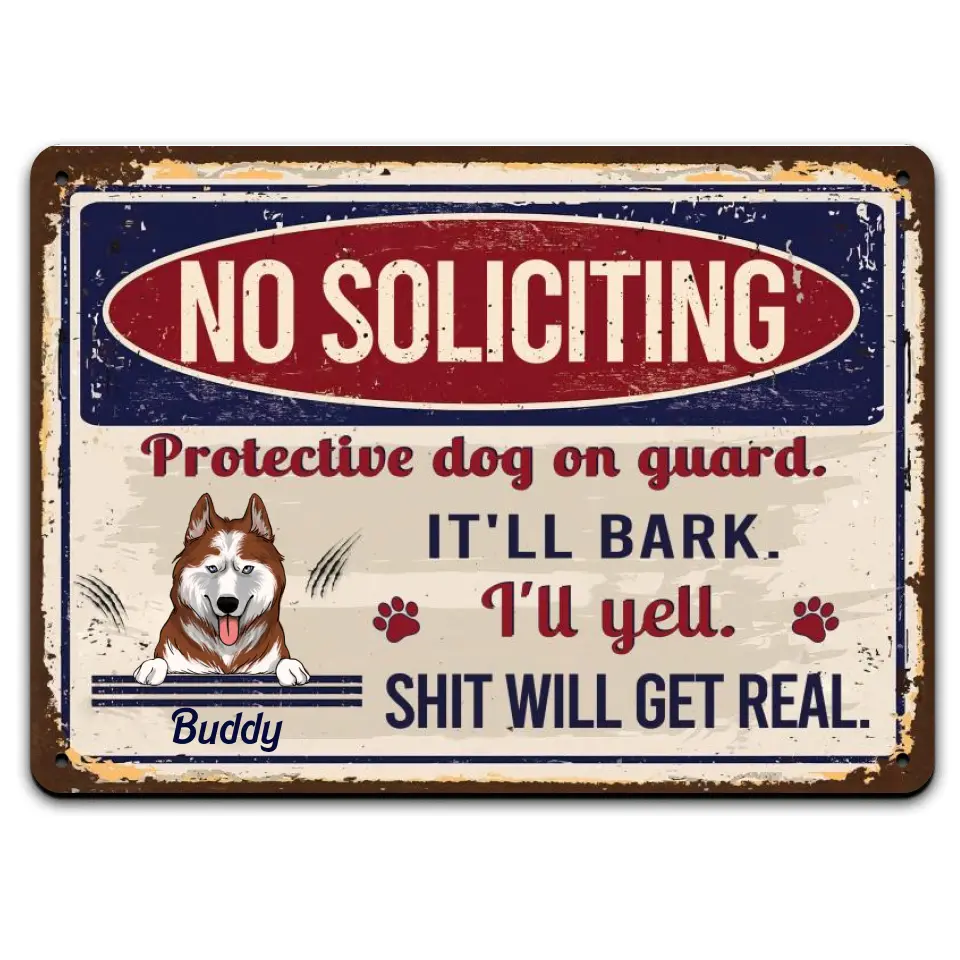 No Soliciting Protective Dogs On Guard - Personalized Metal Sign For Dog Lovers