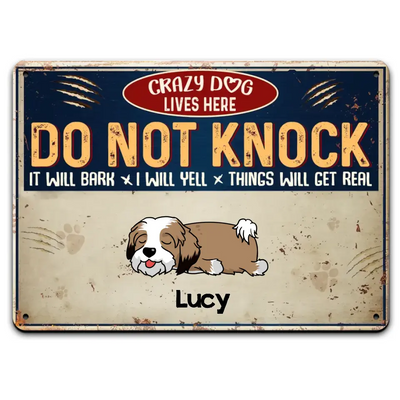 Crazy Dogs Live Here Do Not Knock - Personalized Metal Sign, Gift For Dog Lover