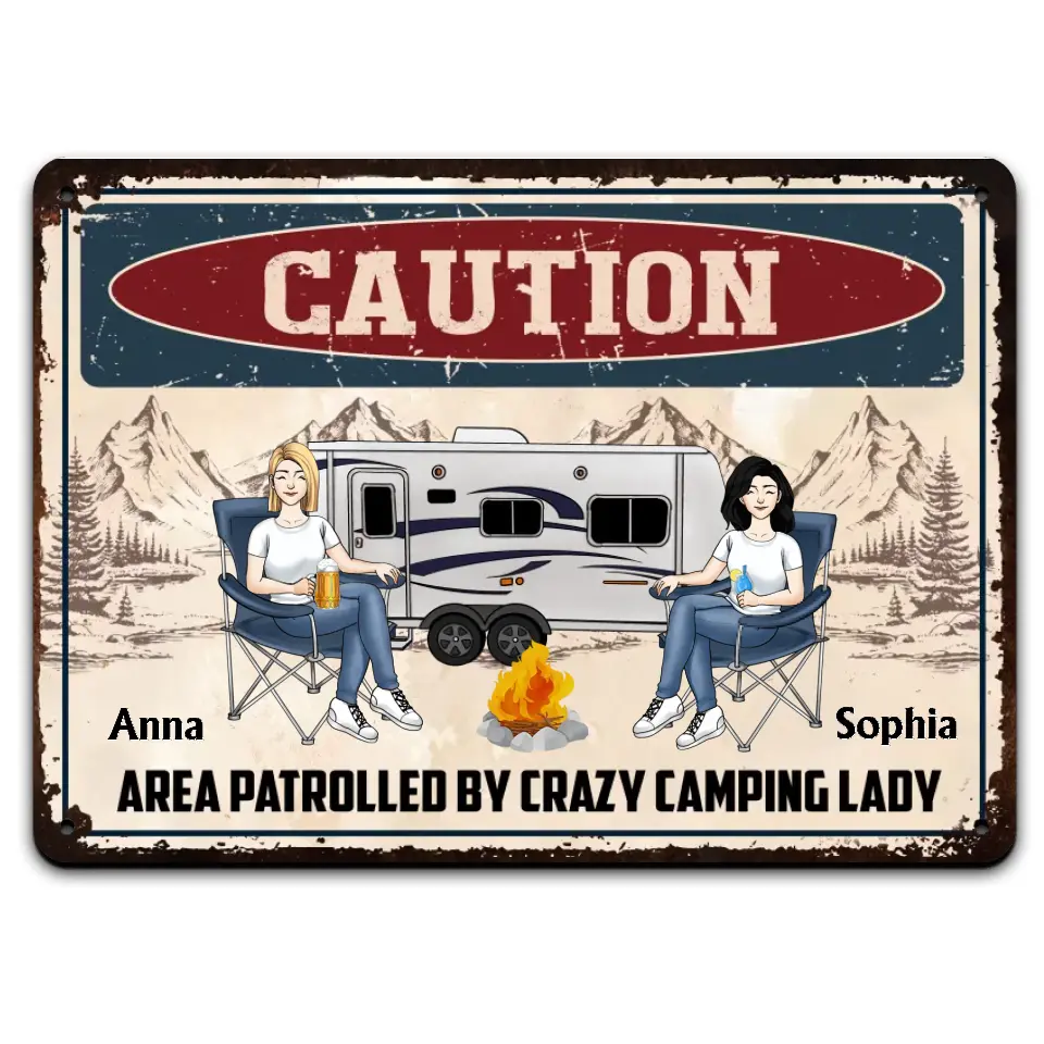 Caution Area Patrolled By Crazy Camping Lady - Personalized Metal Sign, Gift For Camping Lover