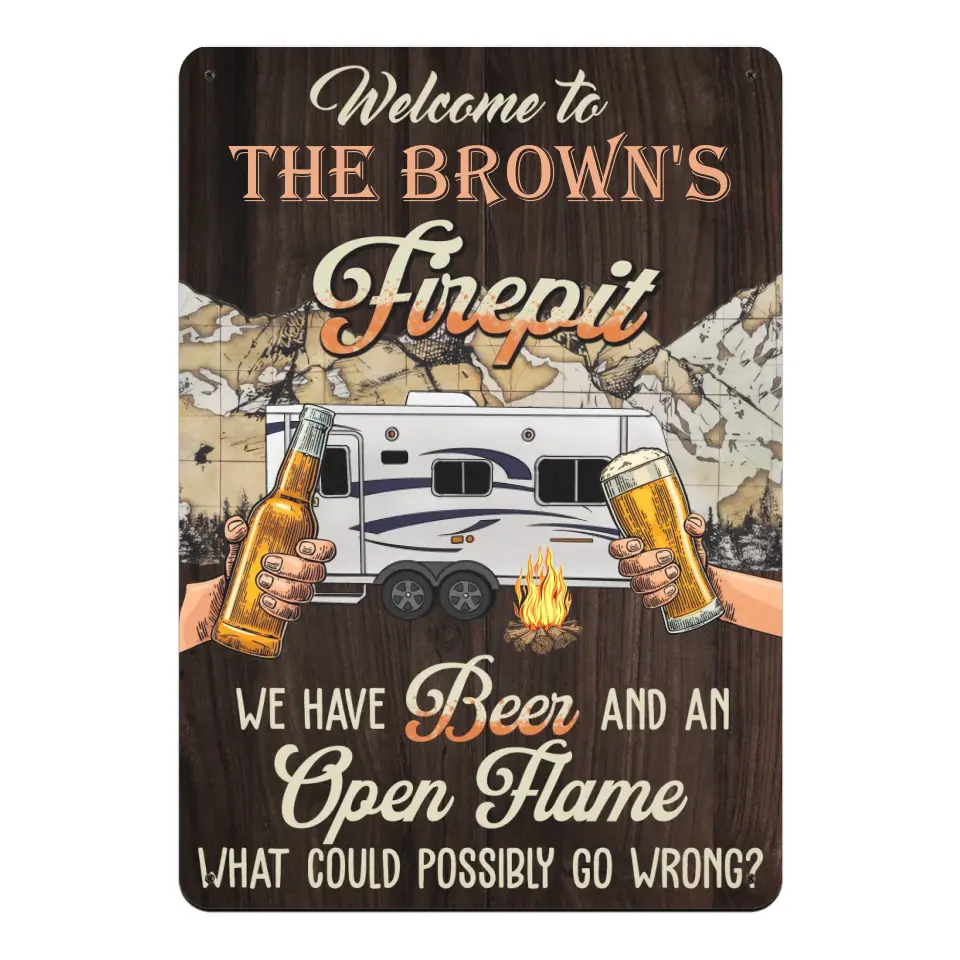 Welcome To The Firepit - Personalized Camping Metal Sign, Gift For Camping Lovers