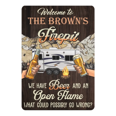 Welcome To The Firepit - Personalized Camping Metal Sign, Gift For Camping Lovers