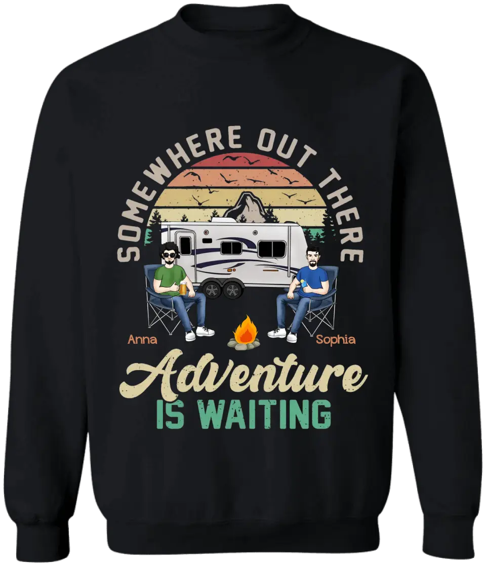 Somewhere Out There Adventure Is Waiting - Personalized Camping Shirt - Happy Camper - Camping Life - Valentine Shirt - Valentine Gift