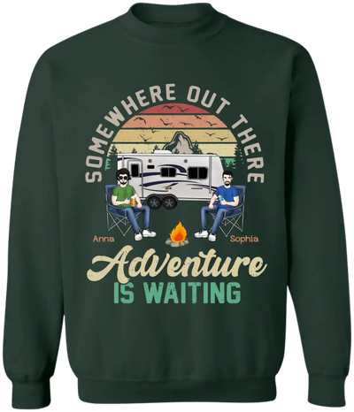 Somewhere Out There Adventure Is Waiting - Personalized Camping Shirt - Happy Camper - Camping Life - Valentine Shirt - Valentine Gift