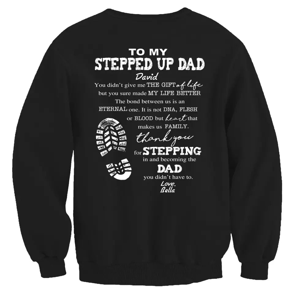 To My Stepped Up Dad - Personalized T-Shirt, Step Dad Father's Day Gift