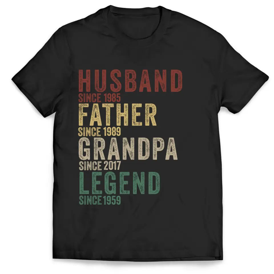 Husband Father Grandpa Legend - Personalized Year T-Shirt, Father's Day Gift