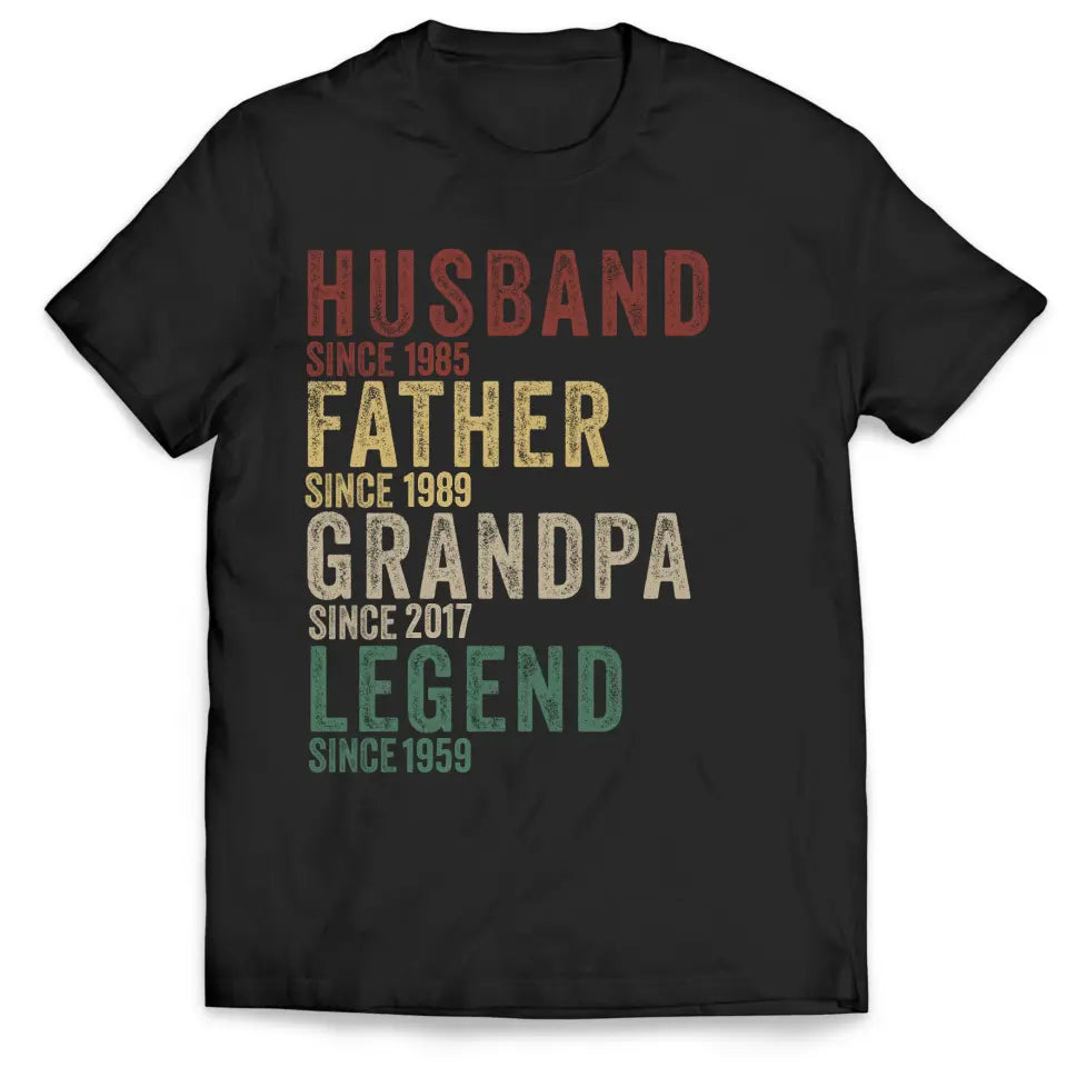 Husband Father Grandpa Legend - Personalized Year T-Shirt, Father's Day Gift