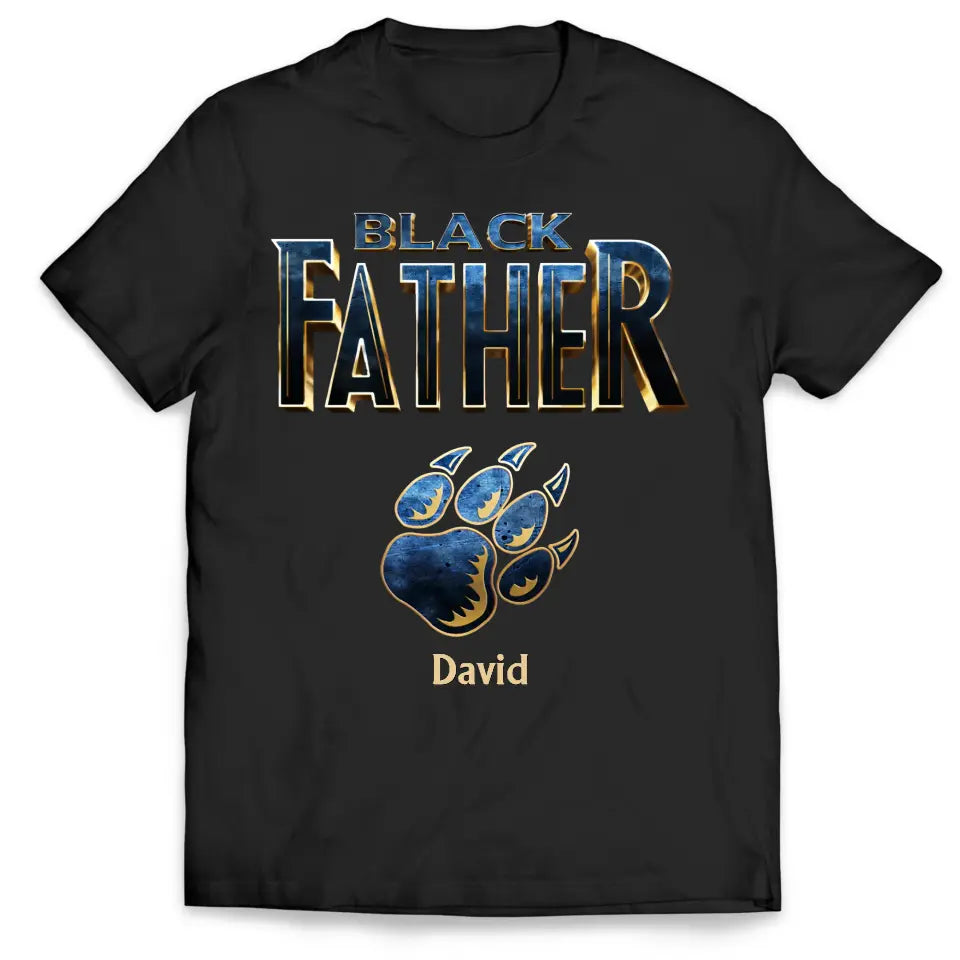 Best Dad Ever In The World Black Father - Personalized T-shirt, Fathers Day Gifts For Dad, Grandpa