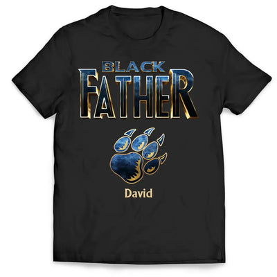 Best Dad Ever In The World Black Father - Personalized T-shirt, Fathers Day Gifts For Dad, Grandpa