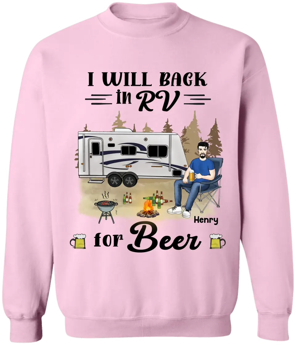 I Will Back In RV For Beer - Personalized T- Shirt, Gift For Camping Lover