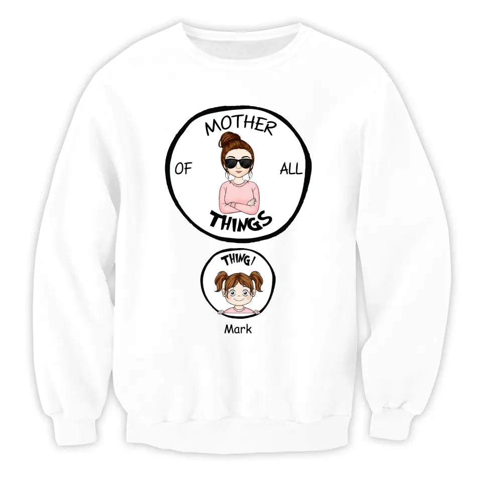 Mother/Father Of All Things - Personalized T-Shirt, Gift For Mom,Gift For Dad