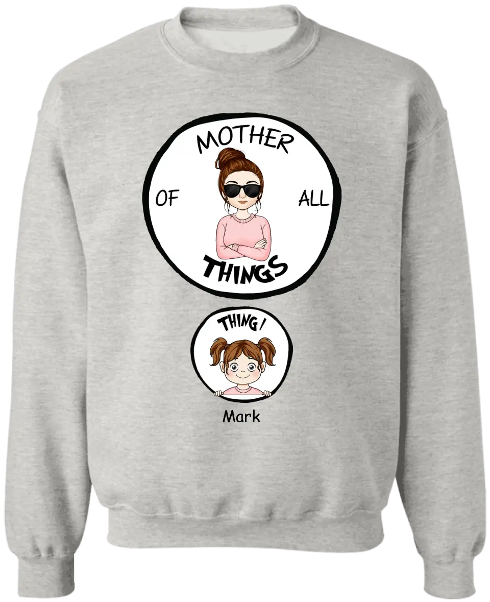 Mother/Father Of All Things - Personalized T-Shirt, Gift For Mom,Gift For Dad