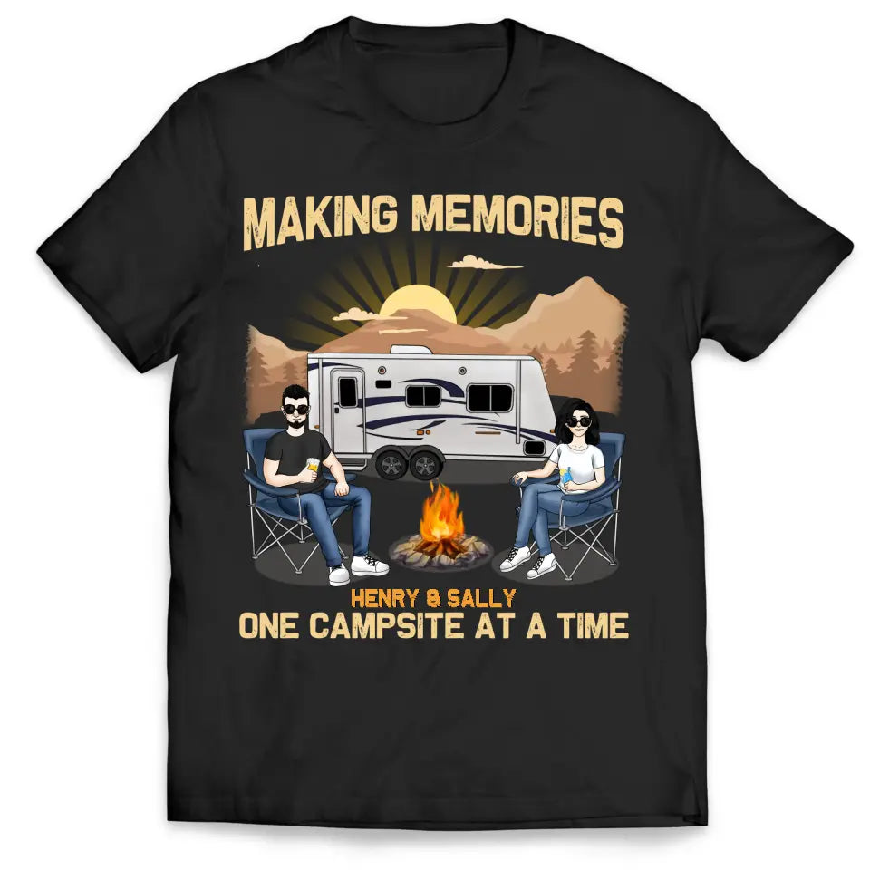 Making Memories One Campsite At A Time - Personalized T-Shirt, Gift For Camping Couple