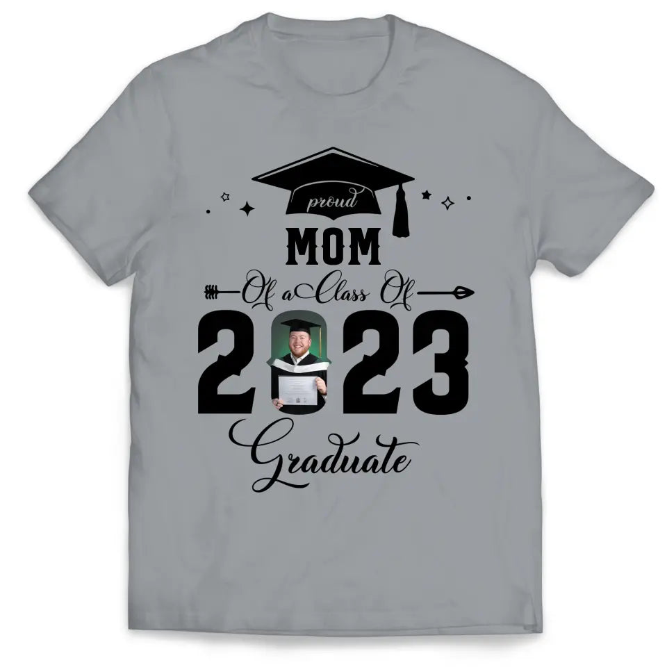 Proud Of A Class Of 2023 Graduate - Personalized T-shirt, Graduation Gifts For Family, Senior 2023 Gift
