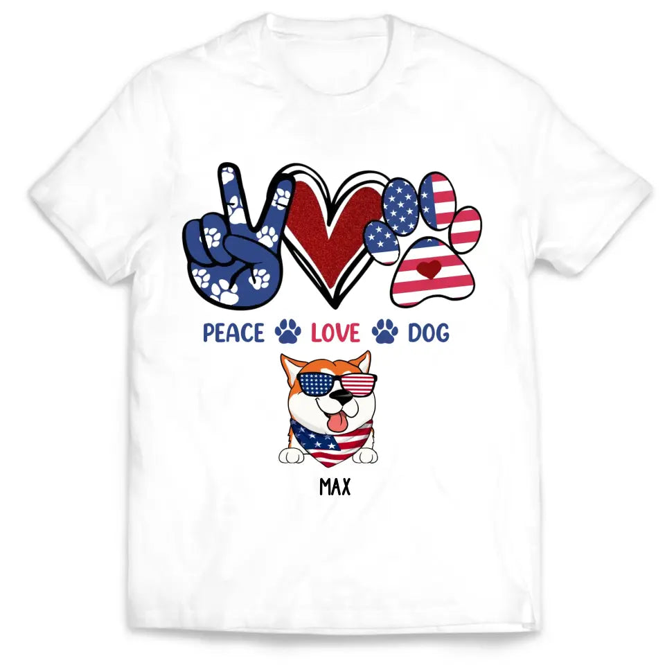 Peace Love Dogs - Personalized T-Shirt, Gift For Dog Lover, Gift For 4th Of July