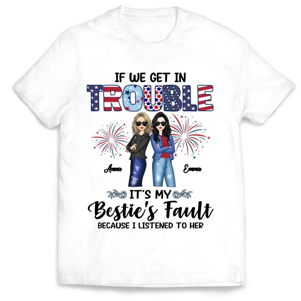 Summer Fashion Besties Get In Trouble - Personalized T-shirt, Summer Gift For Bestie, Friends