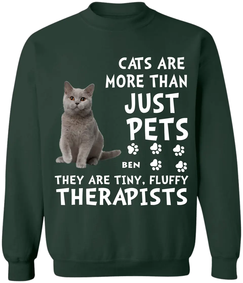 Cats Are More Than Just Pets They Are Tiny, Fluffy Therapists - Personalized T-Shirt, Gift For Cat Lover