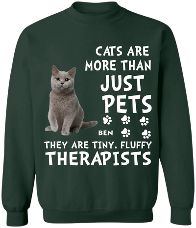 Cats Are More Than Just Pets They Are Tiny, Fluffy Therapists - Personalized T-Shirt, Gift For Cat Lover