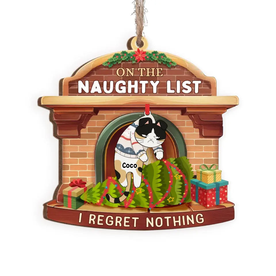 On The Naughty List I Regret Nothing - Personalized Wooden Ornament, Ornament Gift For Cat Lover - ORN255