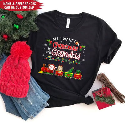 All I Want For Christmas Is My Grandkids - Personalized T-shirt, Gift For Grandma - TS1035