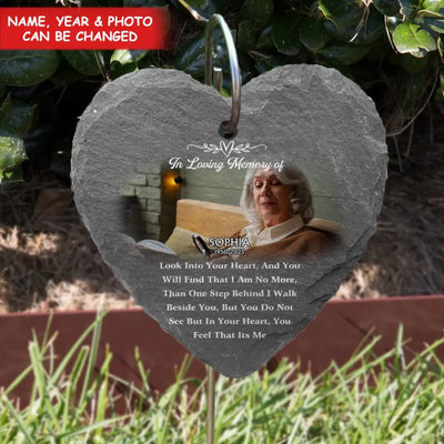 Look Into Your Heart, And You Will Find That I Am No More - Personalized Garden Slate - GS68
