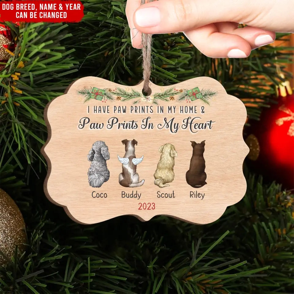 I Have Paw Prints In My Home - Personalized Wooden Ornament, Christmas Gift, Christmas Present For Pet Loss Gift - ORN301