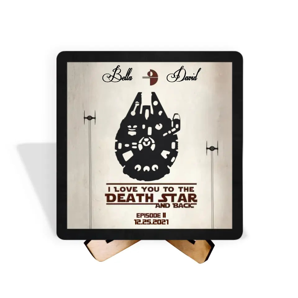 I Love You To The Death Star And Back - Personalized Sign, SW Gift, Anniversary Gift For Couple