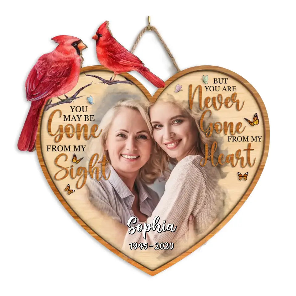 You Are Never Gone From My Heart - Personalized Memorial Wood Sign - Memorial Gift