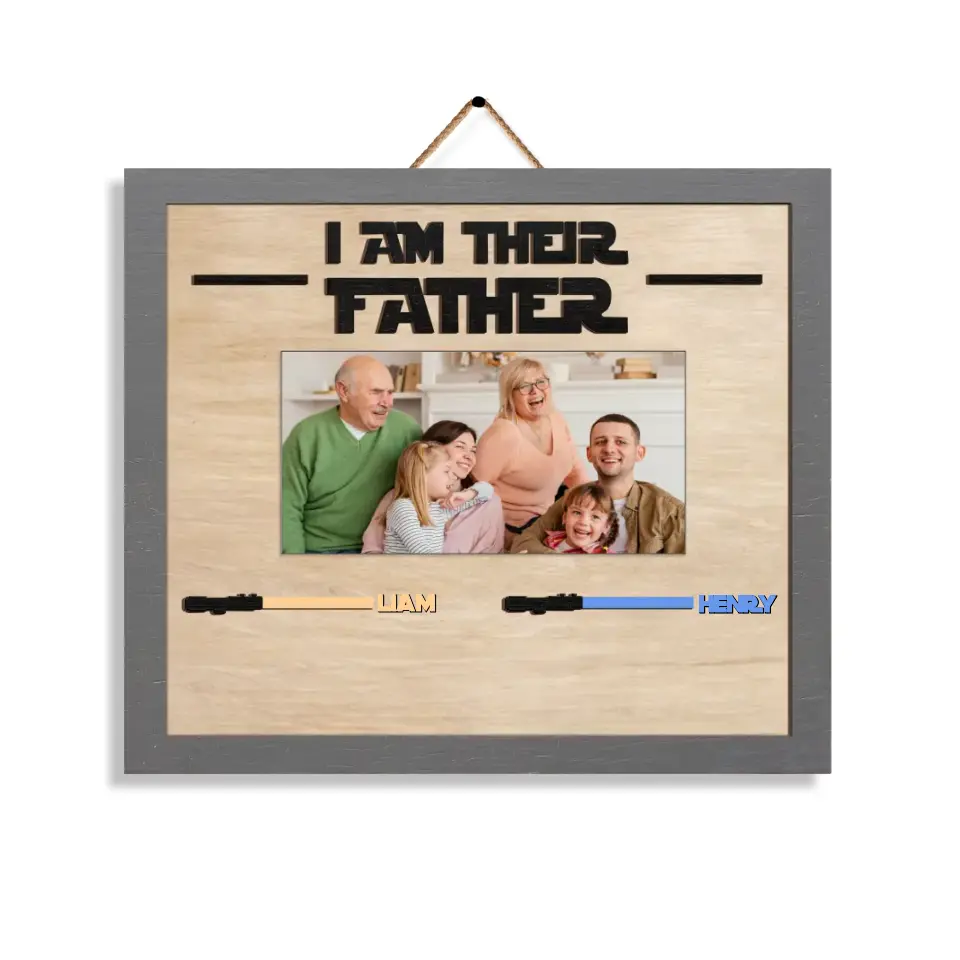 I Am Their Father - Personalized Wood Sign With Photos, Gift For Dad