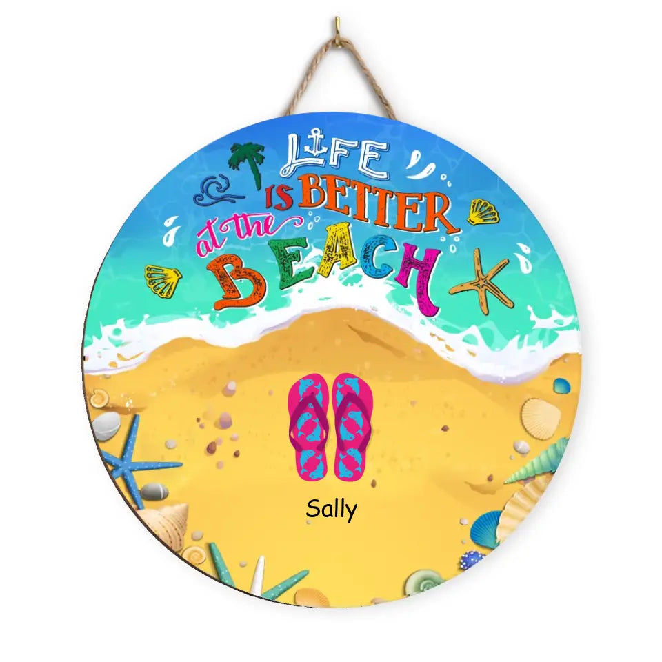 Life Is Better At The Beach - Personalized  Wood Sign, Gift For Beach Lover