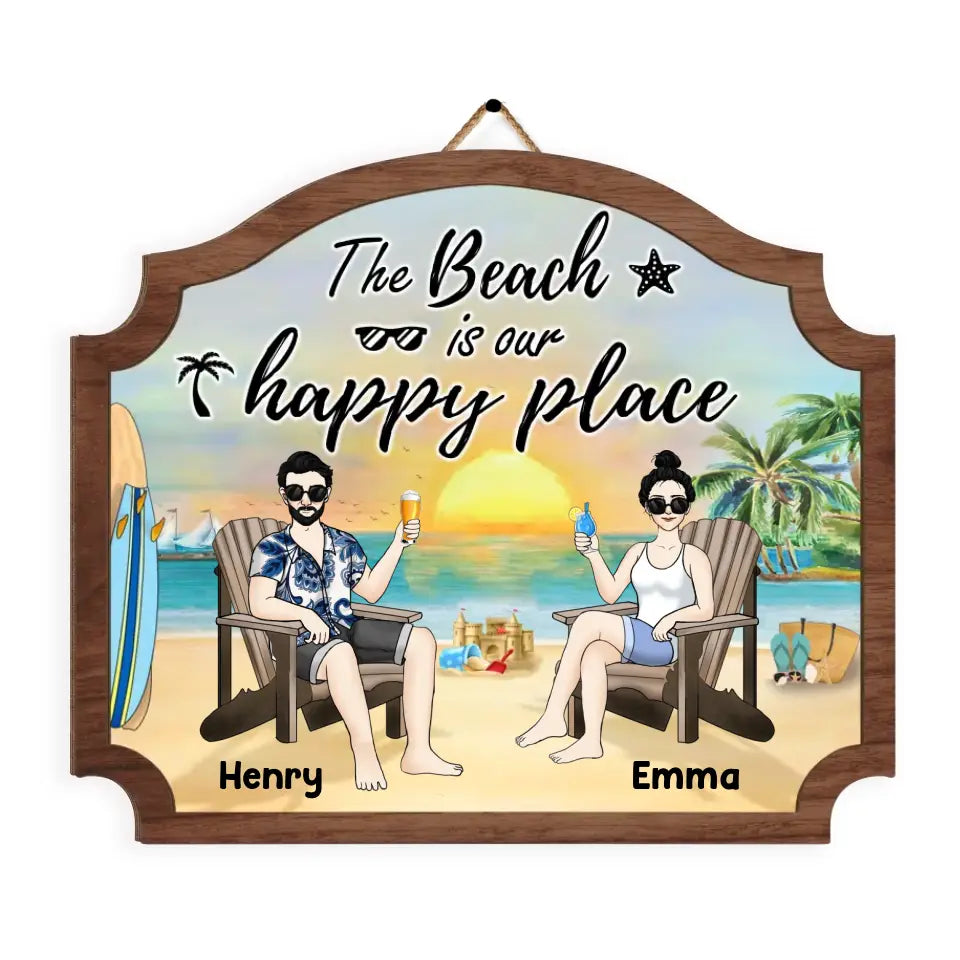 The Beach Is Our Happy Place - Personalized Wood Sign, Summer Gift For Couple