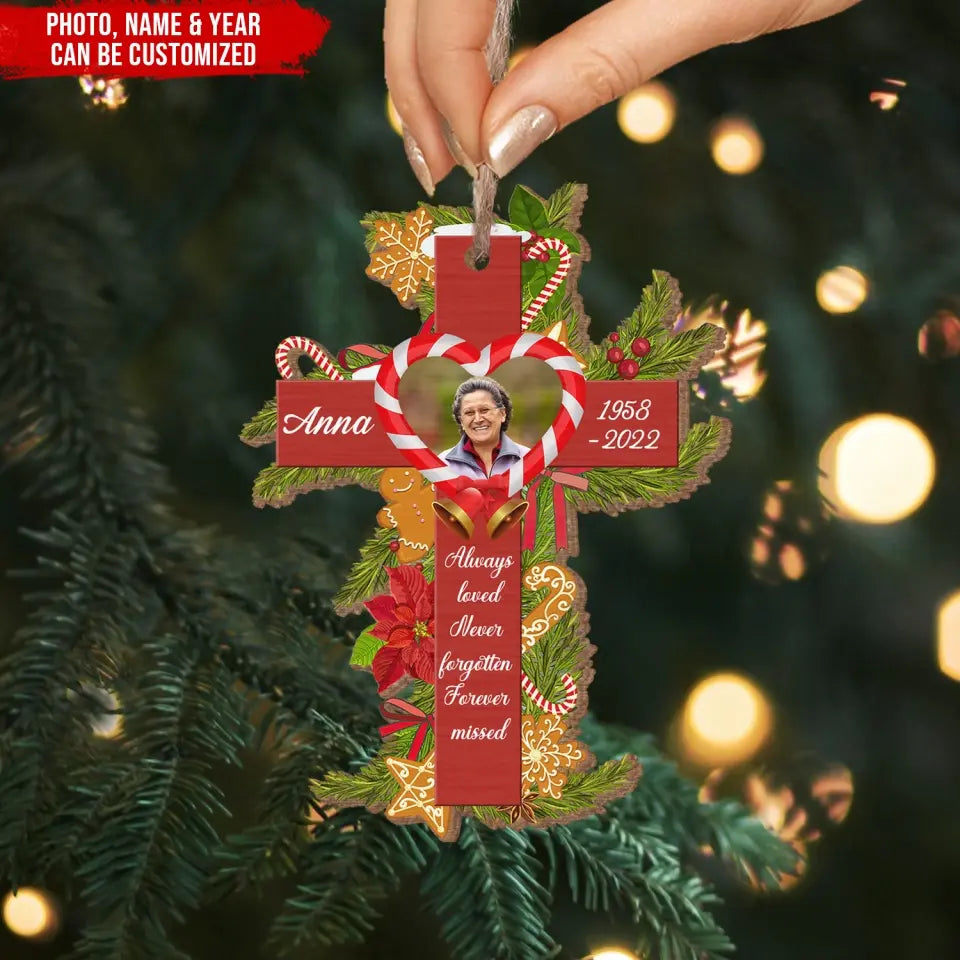 Always Loved Never Forgotten Forever Missed - Personalized Wooden Ornament, In Memory Of Gift - ORN306