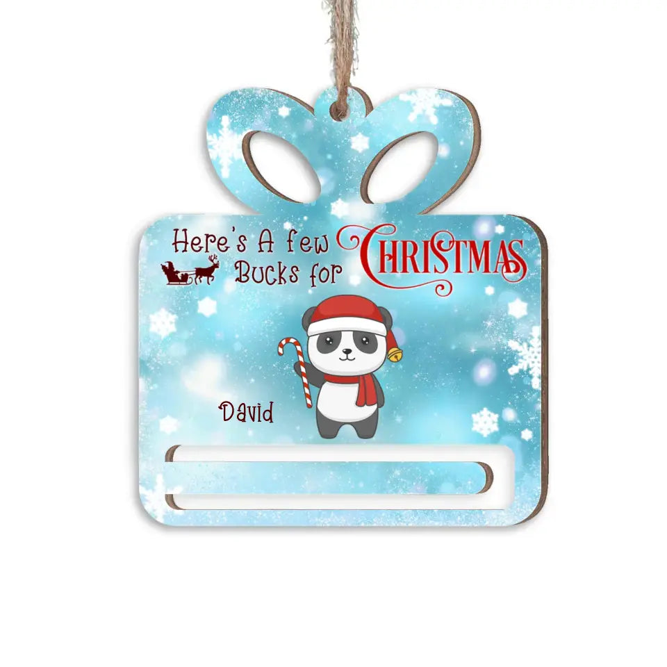 Money Holder Ornament, Here’s Few A Bucks For Christmas - Personalized Wooden Ornament - ORN310