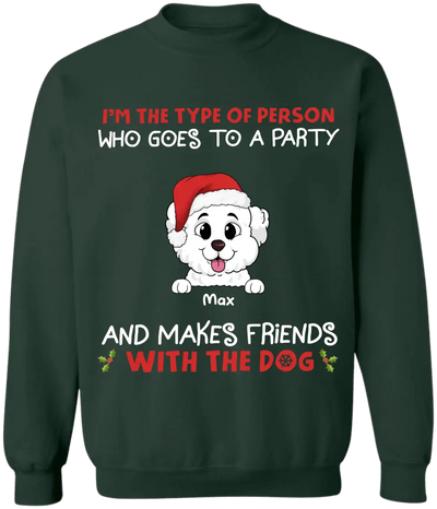 I'm The Type Of Person Who Goes To A Party - Personalized T-Shirt, Gift For Dog Lovers - TS1038