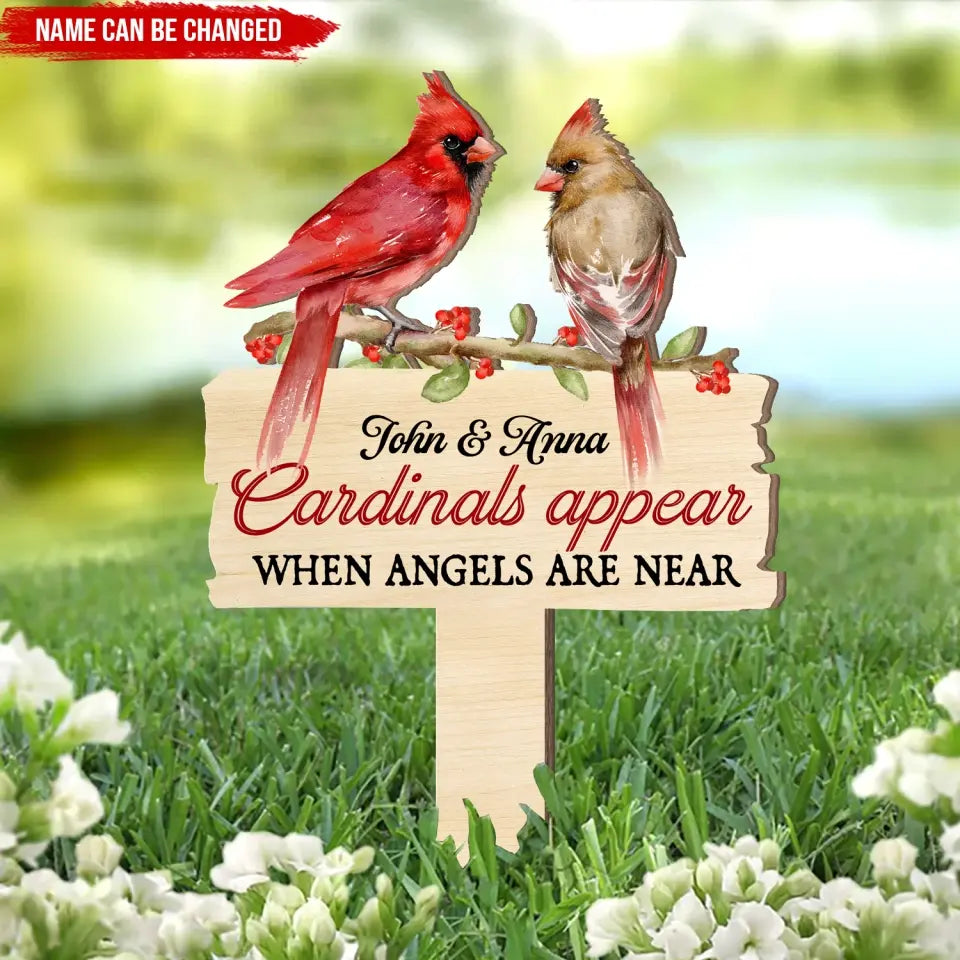 Cardinals Appear When Angels Are Near - Personalized Plaque Stake, Memorial Gift - PS59