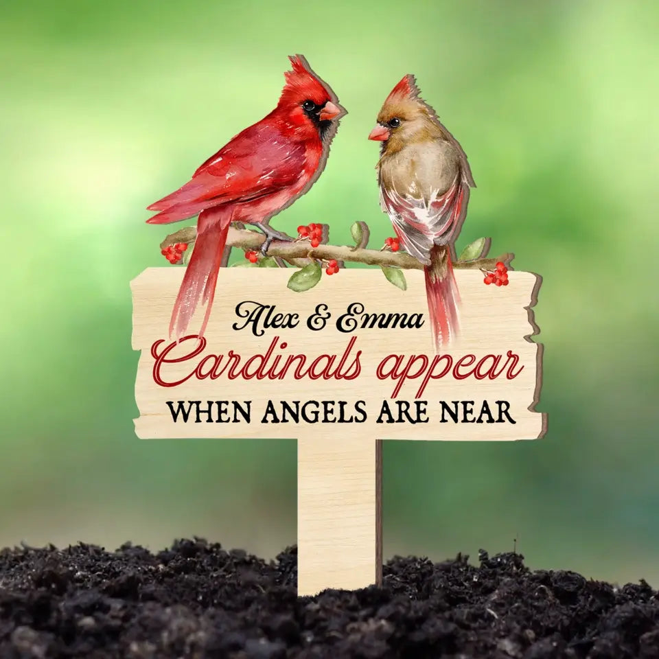 Cardinals Appear When Angels Are Near - Personalized Plaque Stake, Memorial Gift - PS59