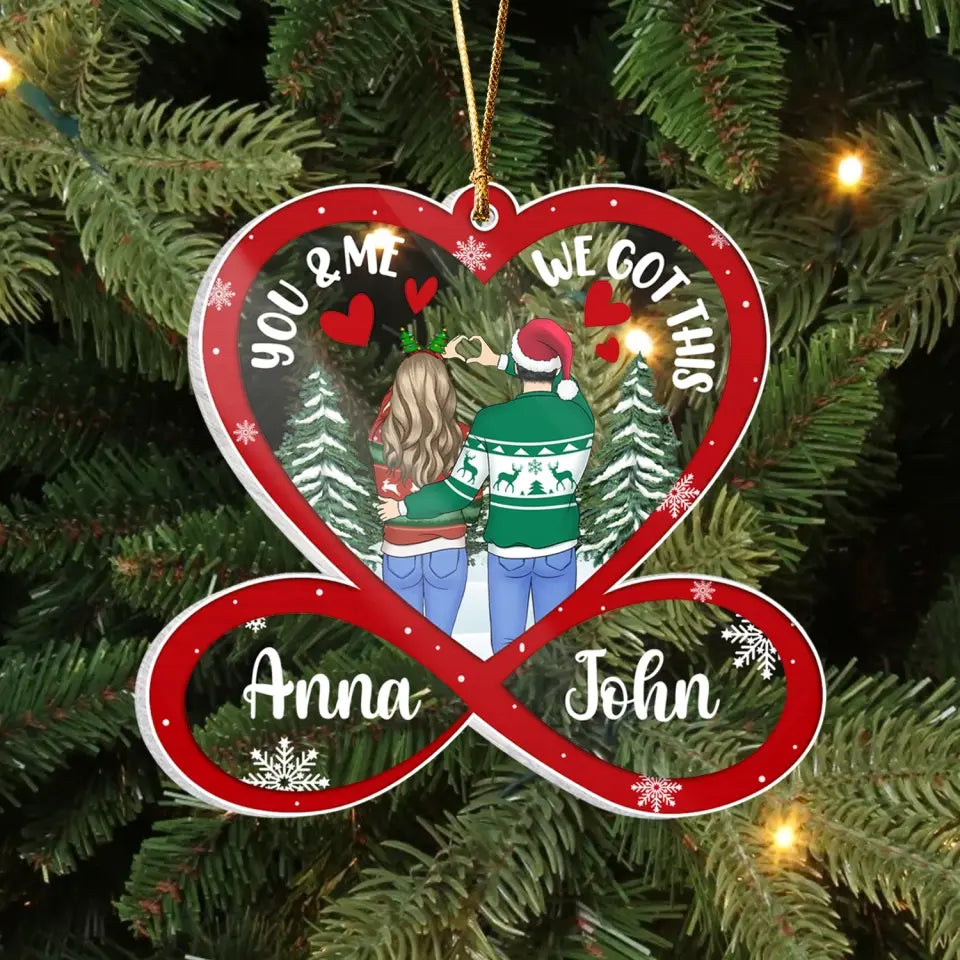 You & Me We Got This - Personalized Acrylic Ornament, Ornament Gift For Couple - ORN324