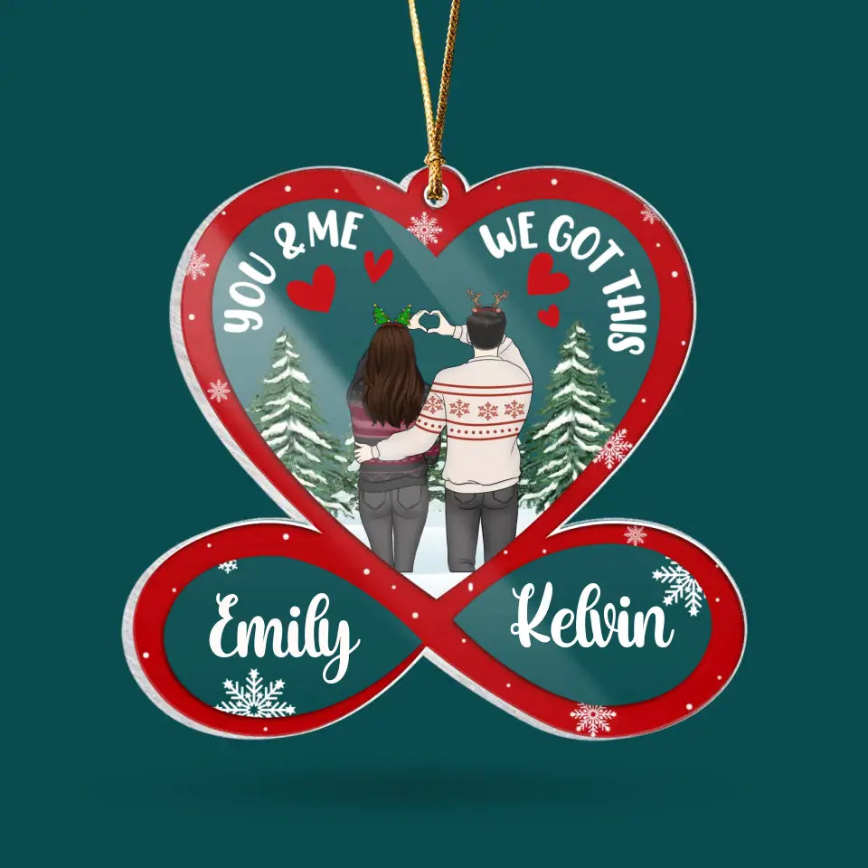 You & Me We Got This - Personalized Acrylic Ornament, Ornament Gift For Couple - ORN324
