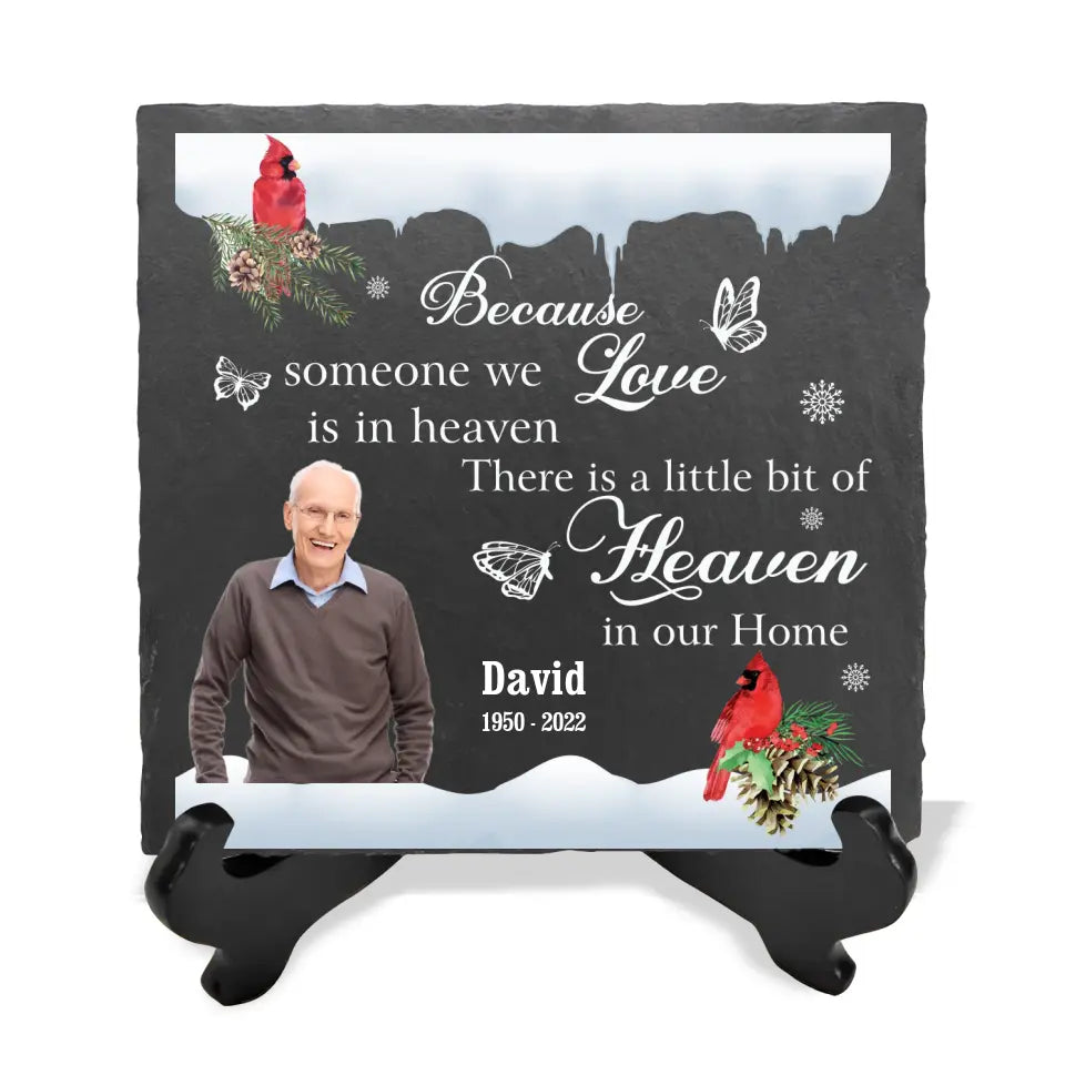 Because Someone We Love Is In Heaven - Personalized Memorial Stone, Memorial Gift, Loss Of Loved One - MS65